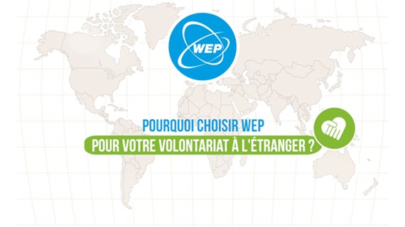 Pourquoi choisir WEP France pour votre volontariat à l'étranger ? 